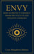 ENVY: How to Protect Yourself from the Evil Eye and Negative Energies
