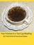 Your Fortune in a Tea Cup Reading