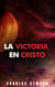 La Victoria En Cristo