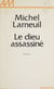 Le dieu assassiné