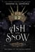 Ash and Snow - Cursed Kingdoms, #1