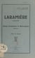 Laramière - Notes littéraires et historiques