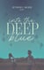 Into the deep blue