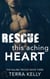 Rescue This Aching Heart - The Falling Trilogy, #3