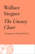 The Uneasy Chair - A Biography of Bernard DeVoto