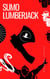 Sumo Lumberjack [A Poetry Collection] - The Jazzy Hummingbird Project