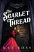 The Scarlet Thread (A Gaslamp Gothic Paranormal Mystery) - Gaslamp Gothic, #7