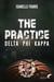 The practice - Delta Phi Kappa