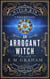 An Arrogant Witch - Witch Kin Chronicles, #2