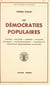 Les démocraties populaires - Albanie, Bulgarie, Hongrie, Pologne, Roumanie, Tchécoslovaquie, Yougoslavie, République démocratique allemande