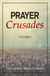 Prayer Crusades (Volume 1) - Prayer Power Series, #28