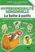 Hypersensibilité sensorielle - La boîte à outils - Comprendre et accompagner l'enfant hypersensible