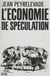 L'Économie de spéculation