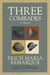 Three Comrades - A Novel