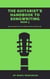 The Guitarist's Handbook to Songwriting - The Guitarist's Handbook to Songwriting, #3