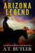 Arizona Legend - Jacob Payne, Bounty Hunter, #8