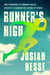 Runner's High - How a Movement of Cannabis-Fueled Athletes Is Changing the Science of Sports
