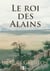 Le roi des Alains - Histoire de Jean Goart