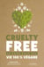 Cruelty-Free - Le guide pour une vie 100% vegan