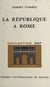 La République à Rome - 509-29 av. J.-C.