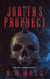 Judith's Prophecy - Big Sky Terror, #1
