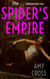 The Spider's Empire - Abby Hart, #4