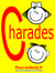 Charades pour enfants - 100 jeux de charades pour enfants. Pour jouer entre copains, en famille ou à l'école.