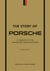 The Story of Porsche - A Tribute to the Legendary Manufacturer