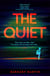 The Quiet - In A Silenced World, What Would You Do To Keep Your Child Safe?