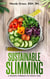 Sustainable Slimming: A Holistic Approach To Weight Loss