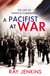 A Pacifist At War - The Silence of Francis Cammaerts