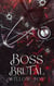 Boss Brutal - Frères Bratva, #1