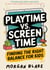 Playtime Vs. Screen Time: Finding The Right Balance For Kids.