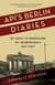 Api's Berlin Diaries - My Quest to Understand My Grandfather's Nazi Past