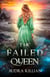 The Failed Queen