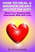 How to Heal a Broken Heart and Stop the Hurt: Mend Your Relationship Heartache with Self-Love