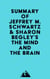 Summary of Jeffrey M. Schwartz, M.D. & Sharon Begley's The Mind and the Brain