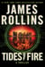 Tides of Fire - A Sigma Force Novel