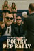 Poetry Pep Rally