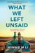 What We Left Unsaid - The new gripping and unputdownable must-read novel of 2026!