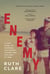 Enemy: A True Story of Courage, Childhood Trauma and The Cost of War