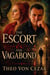 The Escort & the Vagabond