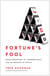 Fortune's Fool - Edgar Bronfman, Jr., Warner Music, and an Industry in Crisis