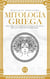 Mitología Griega: Dioses y Héroes de la Antigua Grecia. Un Viaje para Descubrir los Mitos y las Leyendas Épicas del Mundo Antiguo - Atlas de Mitología: Mitos y Leyendas del Mundo Entero