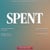 Spent Magazine #9 - Digital Desires and Tech Fantasies - Spent Magazine, #9
