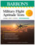 Military Flight Aptitude Tests, Fifth Edition: 6 Practice Tests + Comprehensive Review