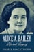 Alice A. Bailey: Life And Legacy