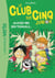 Le Club des Cinq Junior 01 - Un après-midi bien tranquille... - Un après-midi bien tranquille