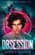 Obsession - Bad Reflections, #1