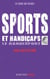 Sports et handicaps - Le Handisport